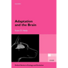 Adaptation and the Brain
