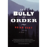 The Bully of Order