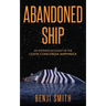 Abandoned Ship: An intimate account of the Costa Concordia shipwreck