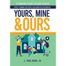 Yours, Mine & Ours: Estate Planning for People in Blended or Stepfamilies