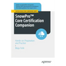 Snowpro(tm) Core Certification Companion: Hands-On Preparation and Practice
