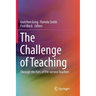 The Challenge of Teaching: Through the Eyes of Pre-Service Teachers