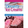 Desserts and Ice Creams: A Selection of British Favourites (British Recipes Series)