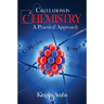 Calculations in Chemistry: A Practical Approach