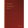 The Life of the Bee: in large print