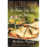 HEALTHY FOOD for Diabetes, Celiac Disease, and You!