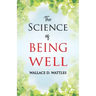 The Science of Being Well
