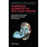 Numerical Geometry of Non-Rigid Shapes