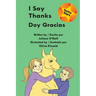 I Say Thanks / Doy gracias