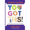 Student Teaming You Got This: A Teacher's Survival Guide