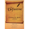 Christian D. Larson - The Definitive Collection - Volume 1 of 6