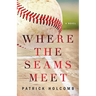 Where the Seams Meet
