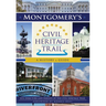 Montgomery's Civil Heritage Trail: A History & Guide