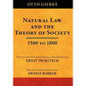 Natural Law and the Theory of Society 1500 to 1800