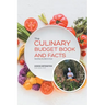The Culinary Budget Book and Facts: Everything You Want to Know