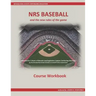 NRS Baseball: and the New Rules of the Game