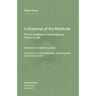 A Grammar of the Multitude: For an Analysis of Contemporary Forms of Life