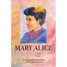 Mary Alice: Gypsy Nurse
