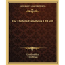 The Duffer's Handbook Of Golf