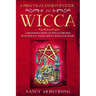 A Practical Startup Guide to Wicca: A Beginner's Guide to Wiccan Beliefs, Witchcraft, Tools, Spells, Rituals, and Magic