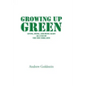 Growing Up Green: Living, Dying, and Dying Again as a Fan of the New York Jets