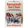Raising God's Gen Z Teen: 33 Strategies to Teach Teenagers Self-Reliance, Confidence, and Responsibility