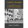 Catholic Thought and Catholic Action: Scenes from Australian Catholic Life