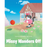 Missy Wanders Off