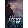 A Study In Red
