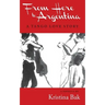 From Here to Argentina: A Tango Love Story