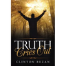 Truth Cries Out