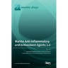 Marine Anti-inflammatory and Antioxidant Agents 2.0