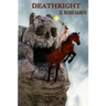 Deathright: A Mythic Fantasy