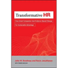 Transformative HR: How Great Companies Use Evidence-Based Change for Sustainable Advantage