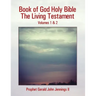 Book of God Holy Bible the Living Testament: Volumes 1 & 2
