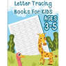 Letter tracing books for kids ages 3-5: letter tracing book for preschoolers, letter tracing workbook, letter tracing preschool