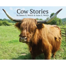 Cow Stories