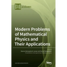 Modern Problems of Mathematical Physics and Their Applications