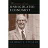 Memoirs of an Unregulated Economist