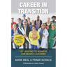 Career In Transition: 101 Lessons To Achieve Job Search Success