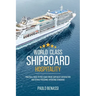 World Class Shipboard Hospitality: Practical Guide to Post COVID Cruise Ship Guest Satisfaction and Service Personnel Operating Standards