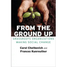 From the Ground Up: Grassroots Organizations Making Social Change