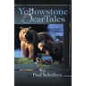 Yellowstone Bear Tales