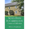 Seven Days in Carrington: Causes of Affection