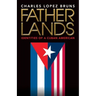 Fatherlands: Identities of a Cuban American
