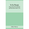 The stoic philosophy; Conway memorial lecture delivered at South Place Institute on March 16, 1915