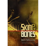 Skin & Bones: Song Lyrics