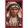 Chief Joseph: A Biography