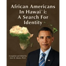 African Americans in Hawaii: A Search for Identity