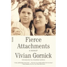 Fierce Attachments: A Memoir